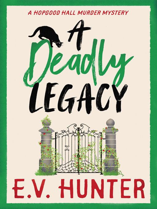 Title details for A Deadly Legacy by E.V. Hunter - Available